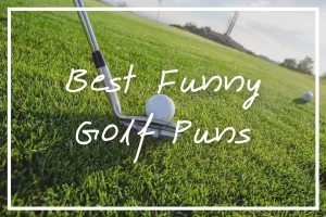 150+ Funny Golf Puns That Will Make You Tee Up Laughs 2026