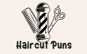 Best 250+ Haircut Puns That Are Shear Genius 2026