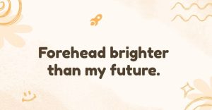 Forehead Roasts: 250+ Savage Jokes & Comebacks 2026