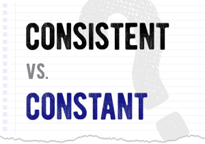 Consistent or Consistant? Grammar & Spelling Explained 2026