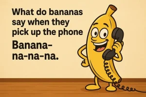 150+ Funny Banana Jokes for Kids That Will Make Them Laugh 2026