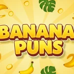 200+ Hilarious Banana Puns One Liners to Share With Friends 2026