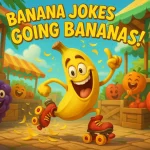 100+ Hilarious Banana Dad Jokes That Will Make You Peel 2026