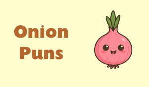 400+ Onion Puns That Bring Tears of Laughter 2026