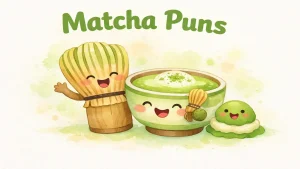 100+ Funny Matcha Pun Collection You Can't Miss 2026