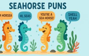 Best 150+ Funny Seahorse Pun & Clever Wordplay 2026