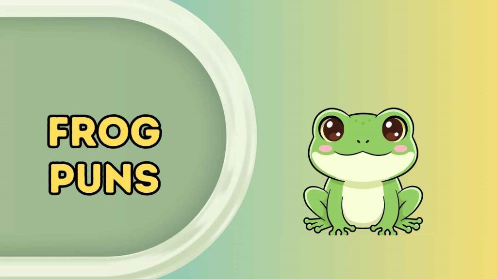 Best 220+ Cute & Funny Frog Love Puns 2026