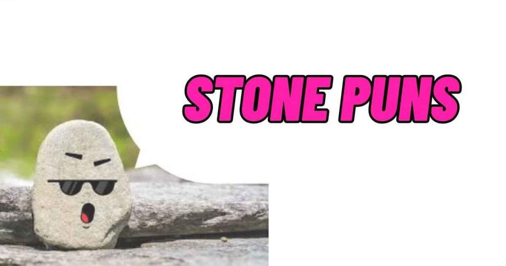 220+ Hilarious Stone Pun Jokes You'll Rock With Laughter Everyone 2026