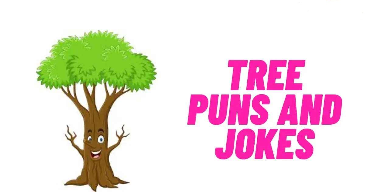 140+ Tree Puns and Jokes Funny Nature Humor List 2026