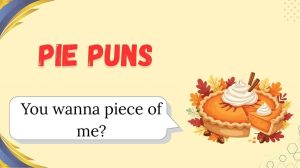 220+ Hilarious Pie Puns That Will Make You Crust 2026