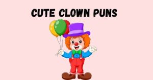 Cute 120+ Clown Pun Ideas for Instagram & Captions 2026