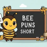 Best 300+ Bee Puns That Will Brighten Your Day 2026