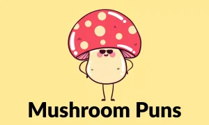 Best 450+ Mushroom Puns That Are Spore-tacularly Funny 2026