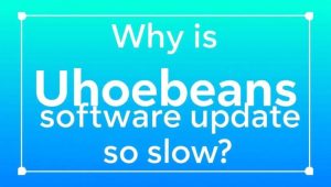 Why Is Uhoebeans Software Update So Slow? Reasons 2026